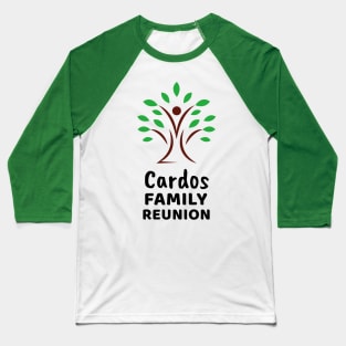 Cardos Family Reunion Design Baseball T-Shirt